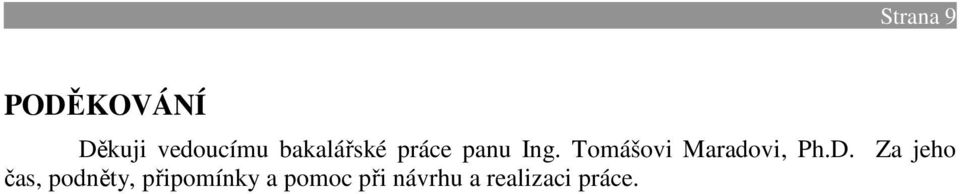 Tomášovi Maradovi, Ph.D.
