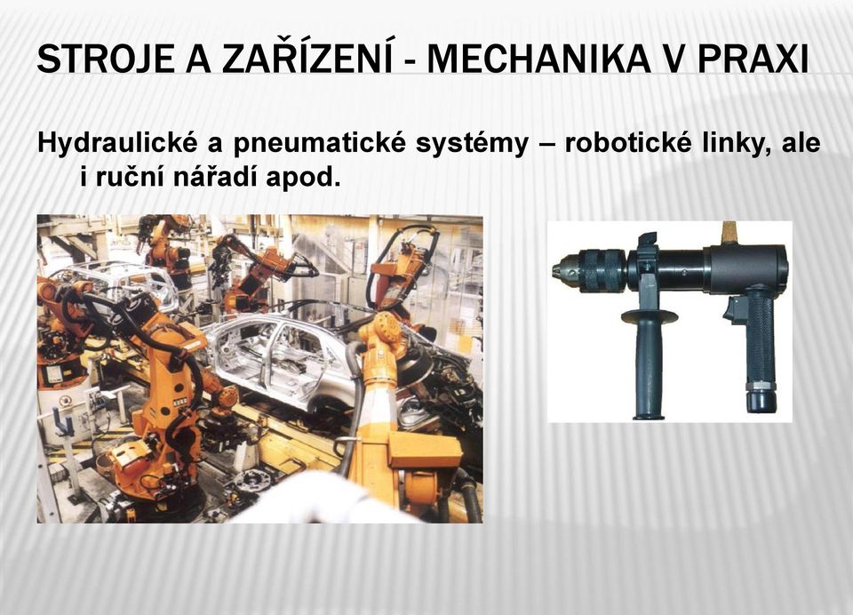 Hydraulické a pneumatické