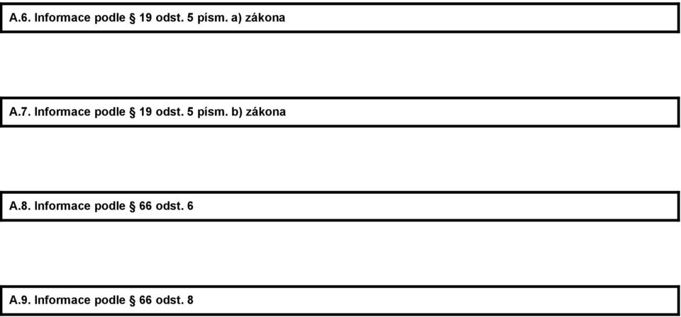 5 písm. b) zákona A.8.