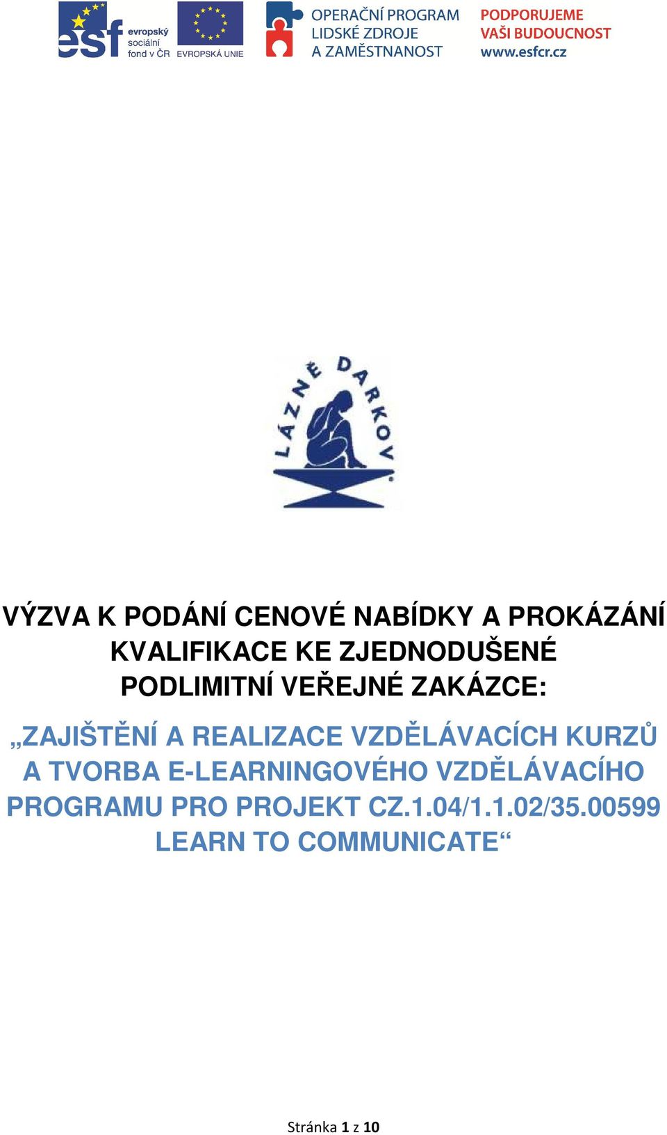 VZDĚLÁVACÍCH KURZŮ A TVORBA E-LEARNINGOVÉHO VZDĚLÁVACÍHO