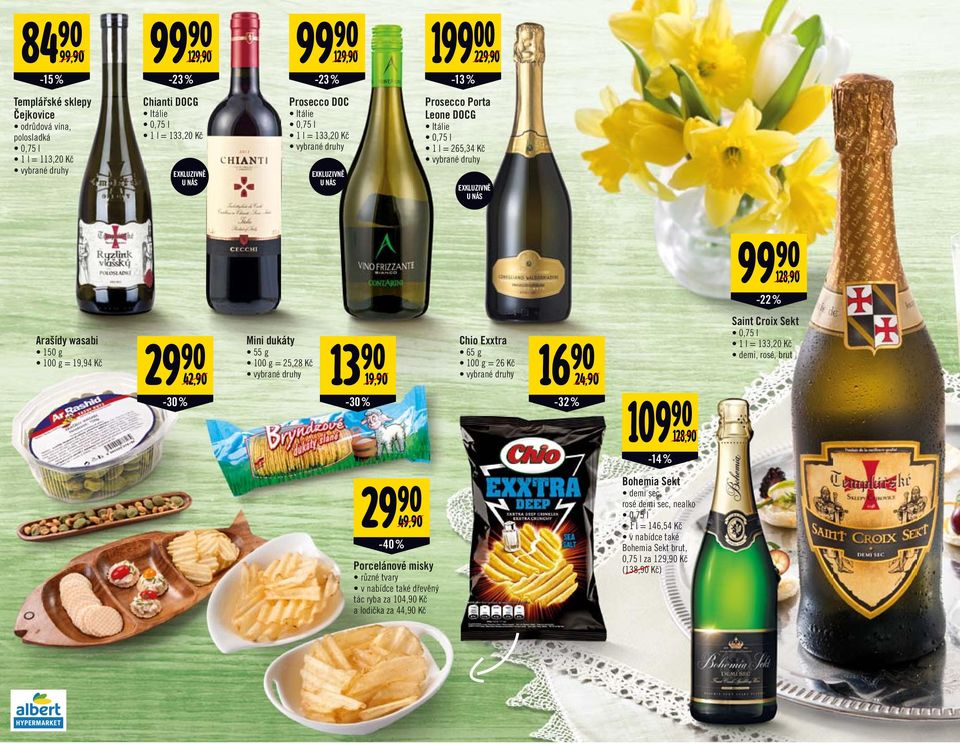 dukáty 55 g = 25,28 Kč 13 90 19,90-30 % Chio Exxtra 65 g = 26 Kč 16 90-32 % 24,90 109 90 128,90 Saint Croix Sekt 1 l = 133,20 Kč demi, rosé, brut -14 % 29 90 49,90-40 % Porcelánové misky různé