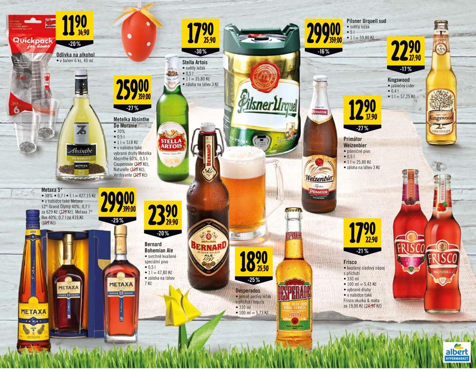 Kč 12 90 17,90-27 % Primátor Weizenbier pšeničné pivo 0,5 l 1 l = 25,80 Kč záloha na láhev 3 Kč 22 90 27,90-17 % Kingswood jablečný cider 0,4 l 1 l = 57,25 Kč Metaxa 5* 38% 1 l = 427,15 Kč v nabídce