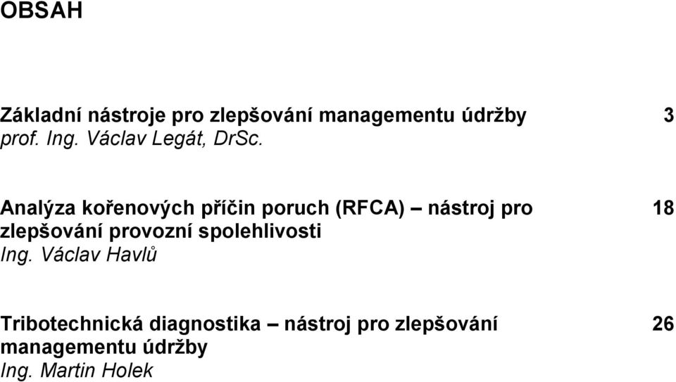 3 Analýza kořenových příčin poruch (RFCA) nástroj pro zlepšování