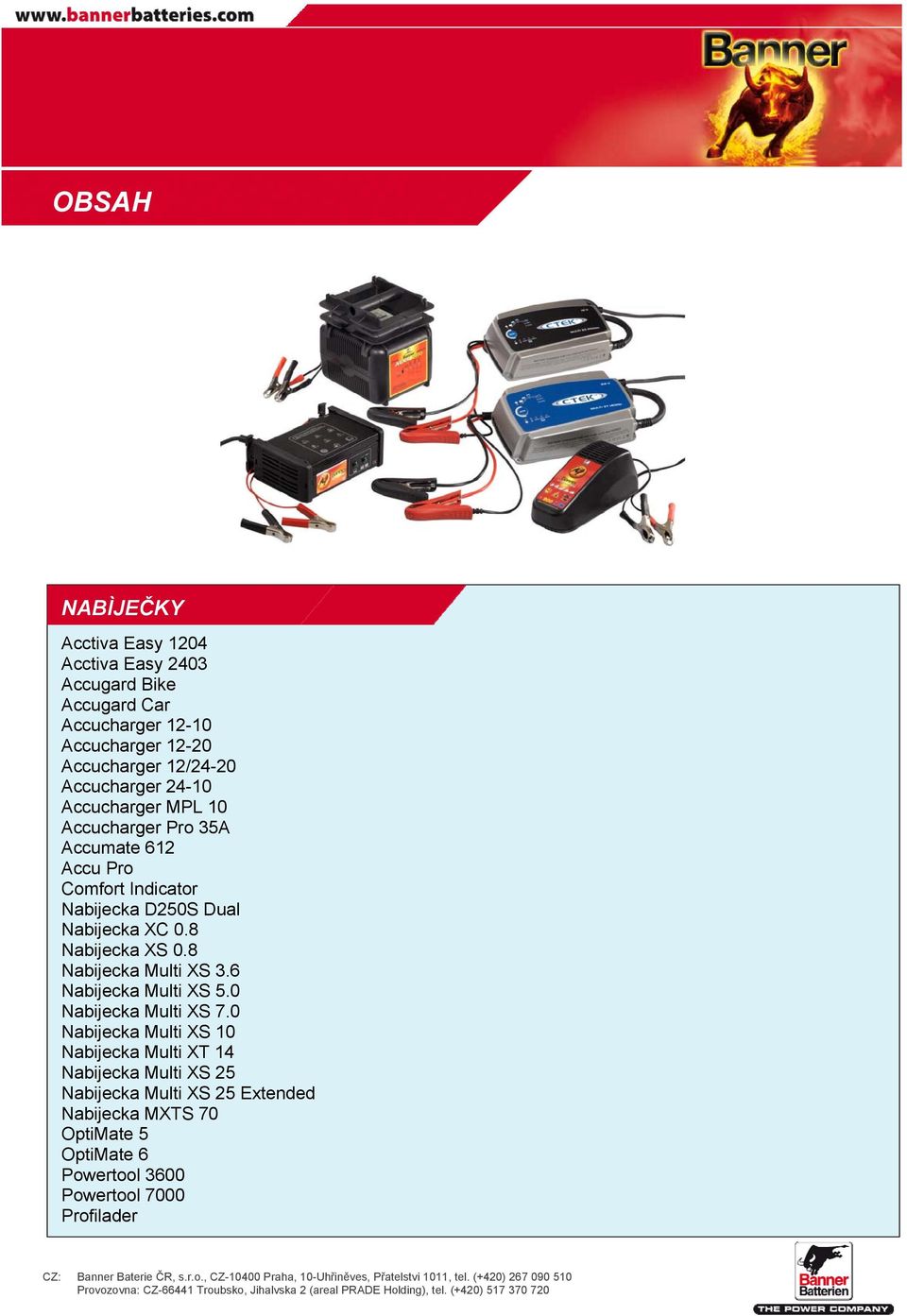 Nabijecka XC 0.8 Nabijecka XS 0.8 Nabijecka Multi XS 3.6 Nabijecka Multi XS 5.0 Nabijecka Multi XS 7.