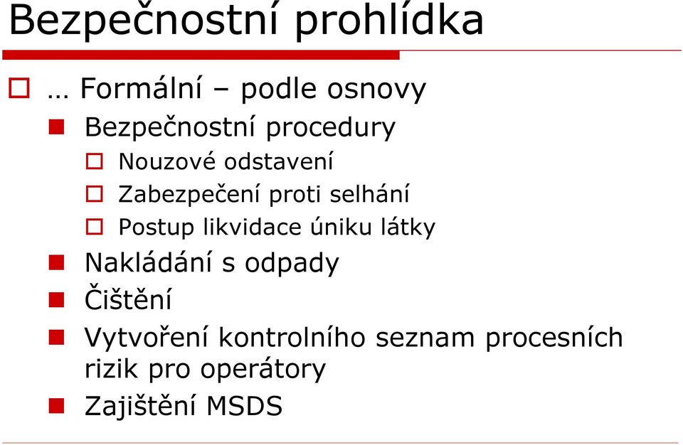 likvidace úniku látky Nakládání s odpady Čištění Vytvoření