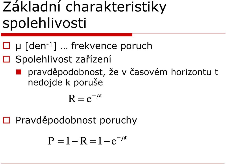 pravděpodobnost, že v časovém horizontu t