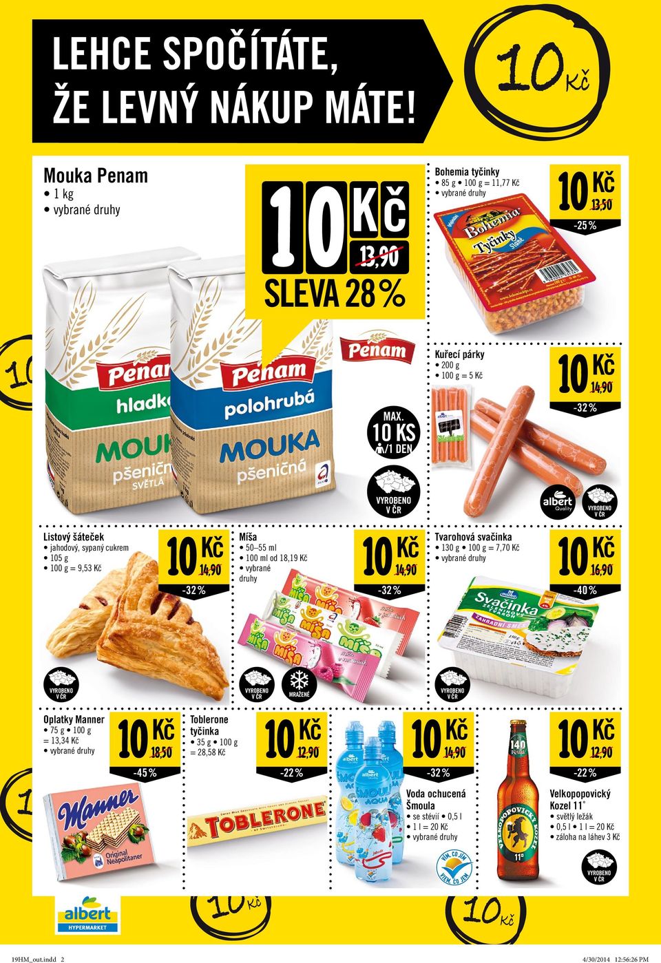 10 KS /1 DEN Listový šáteček jahodový, sypaný cukrem 105 g = 9,53 14,90 10-32 % Míša 50 55 ml 100 ml od 18,19 vybrané 14,90 druhy 10-32 % Tvarohová svačinka