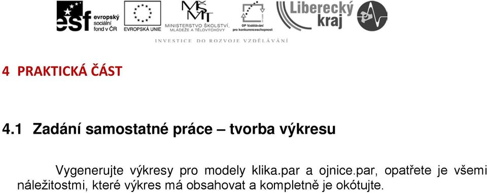 Vygenerujte výkresy pro modely klika.par a ojnice.