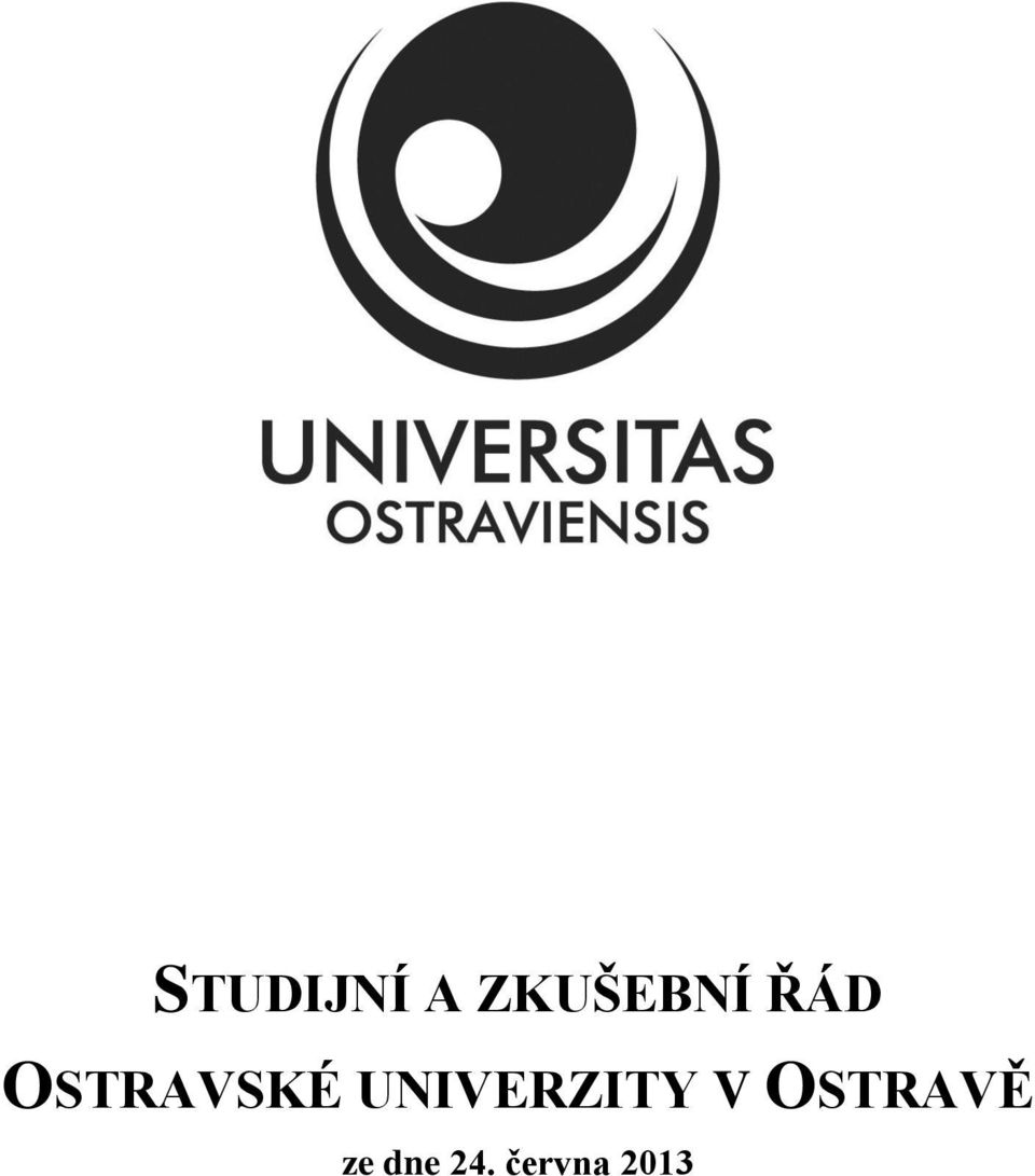 UNIVERZITY V