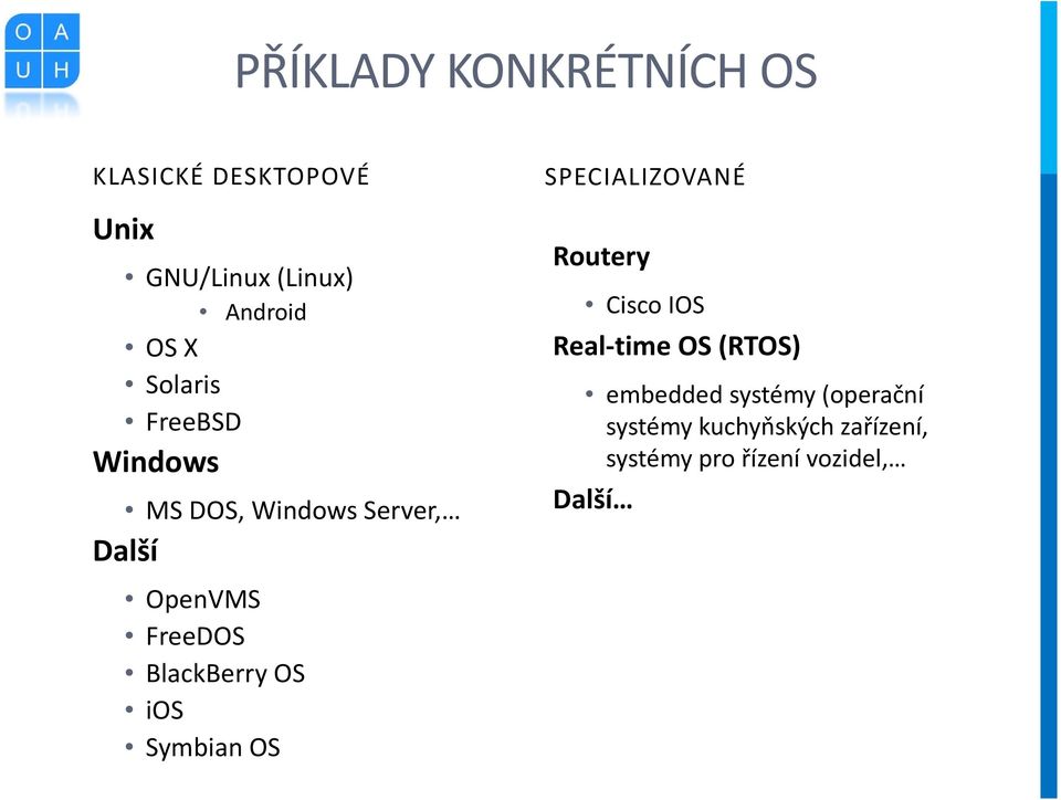 Cisco IOS Real time OS (RTOS) embedded systémy (operační systémy kuchyňských