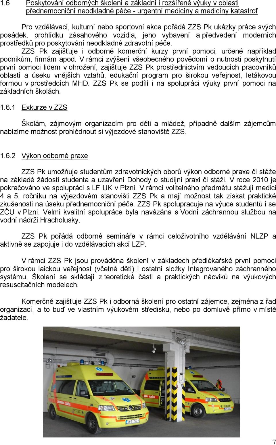 Zdravotnická záchranná služba Plzeňského kraje. Výroční zpráva organizace  za rok PDF Free Download