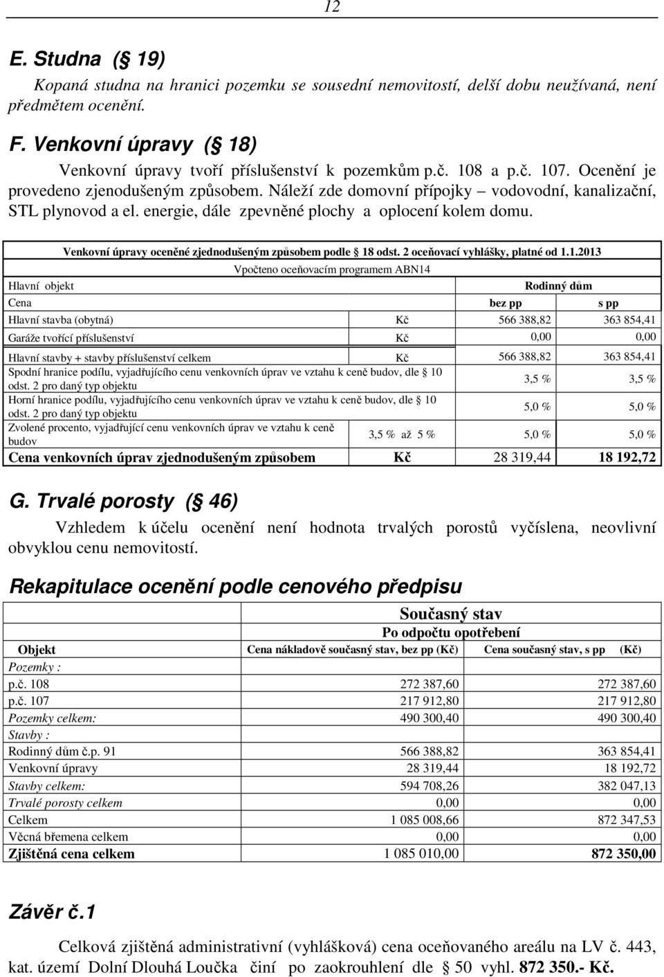 Hlavní objekt Venkovní úpravy oceněné zjednodušeným způsobem podle 18