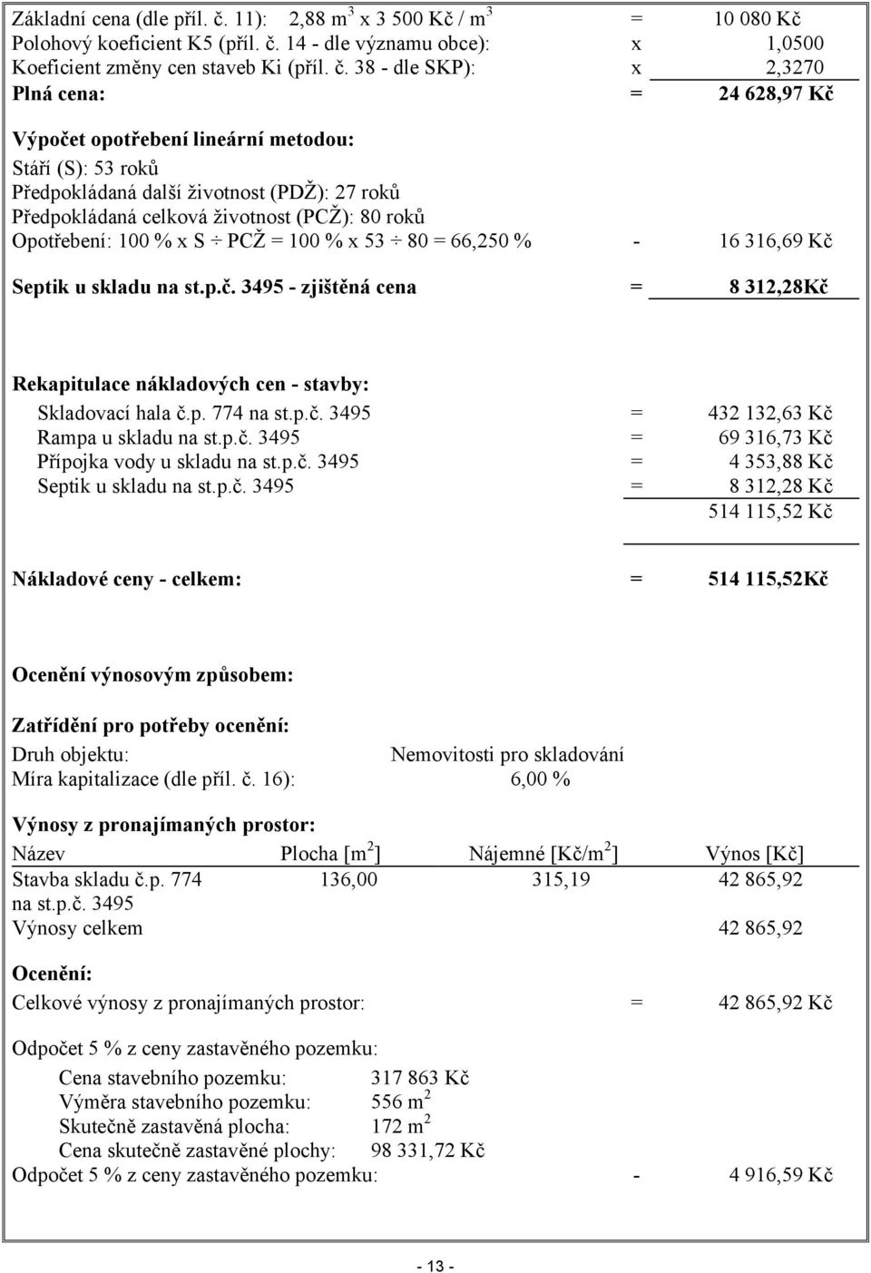 14 - dle významu obce): x 1,0500 Koeficient změny cen staveb Ki (příl. č.