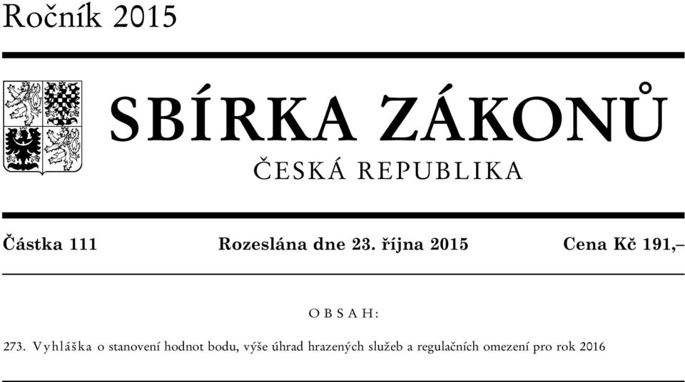 října 2015 Cena Kč 191, O B S A H : 273.