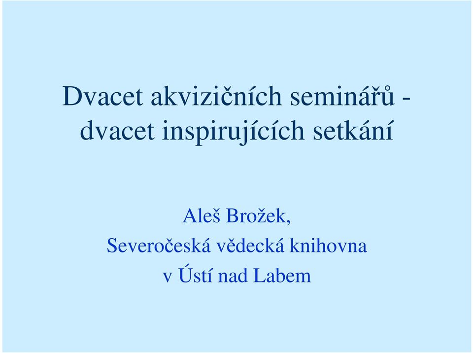 Aleš Brožek, Severočeská