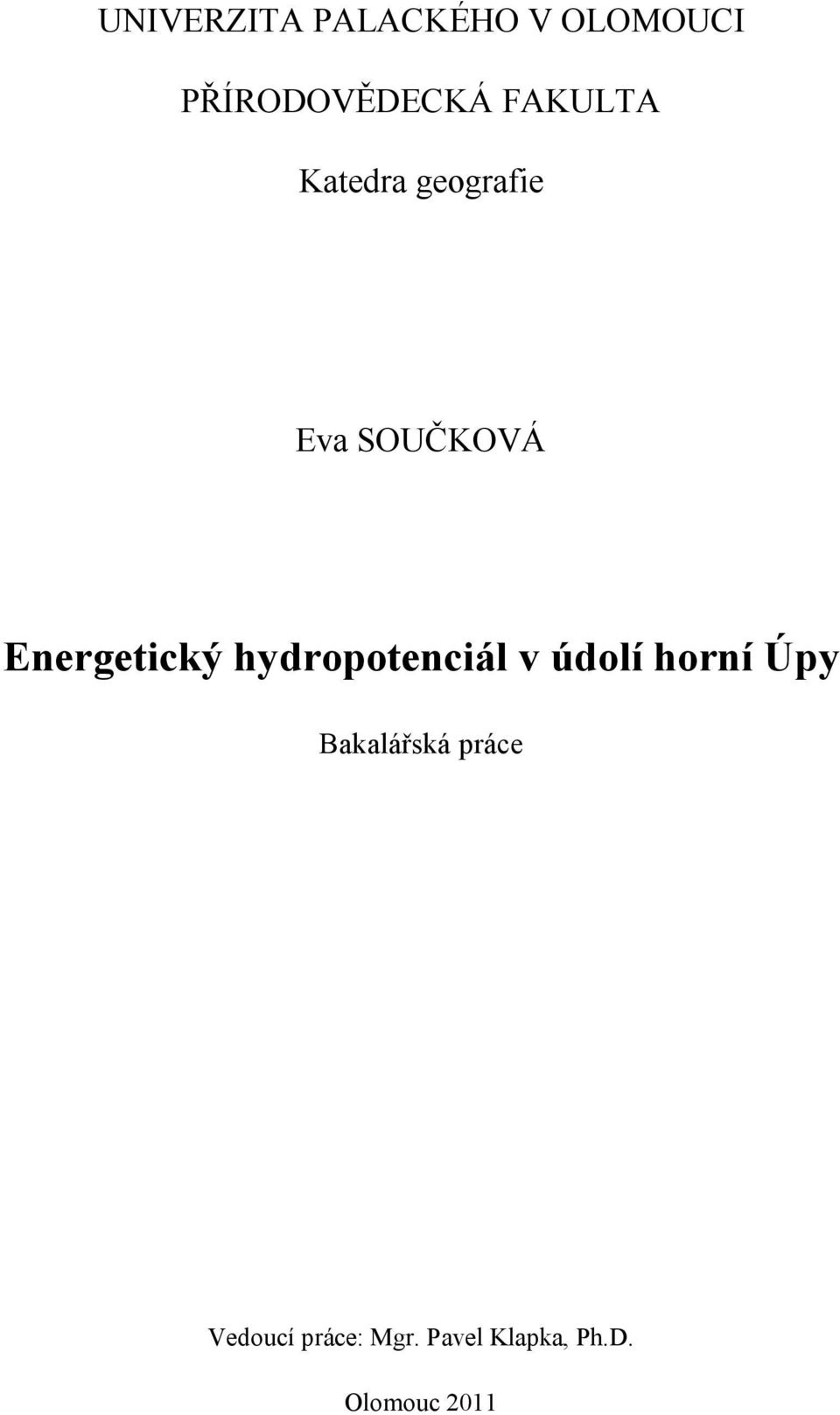 Energetický hydropotenciál v údolí horní Úpy