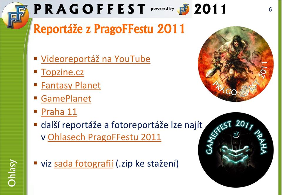 cz Fantasy Planet GamePlanet Praha 11 další reportáže a