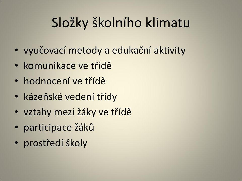 hodnocení ve třídě kázeňské vedení třídy