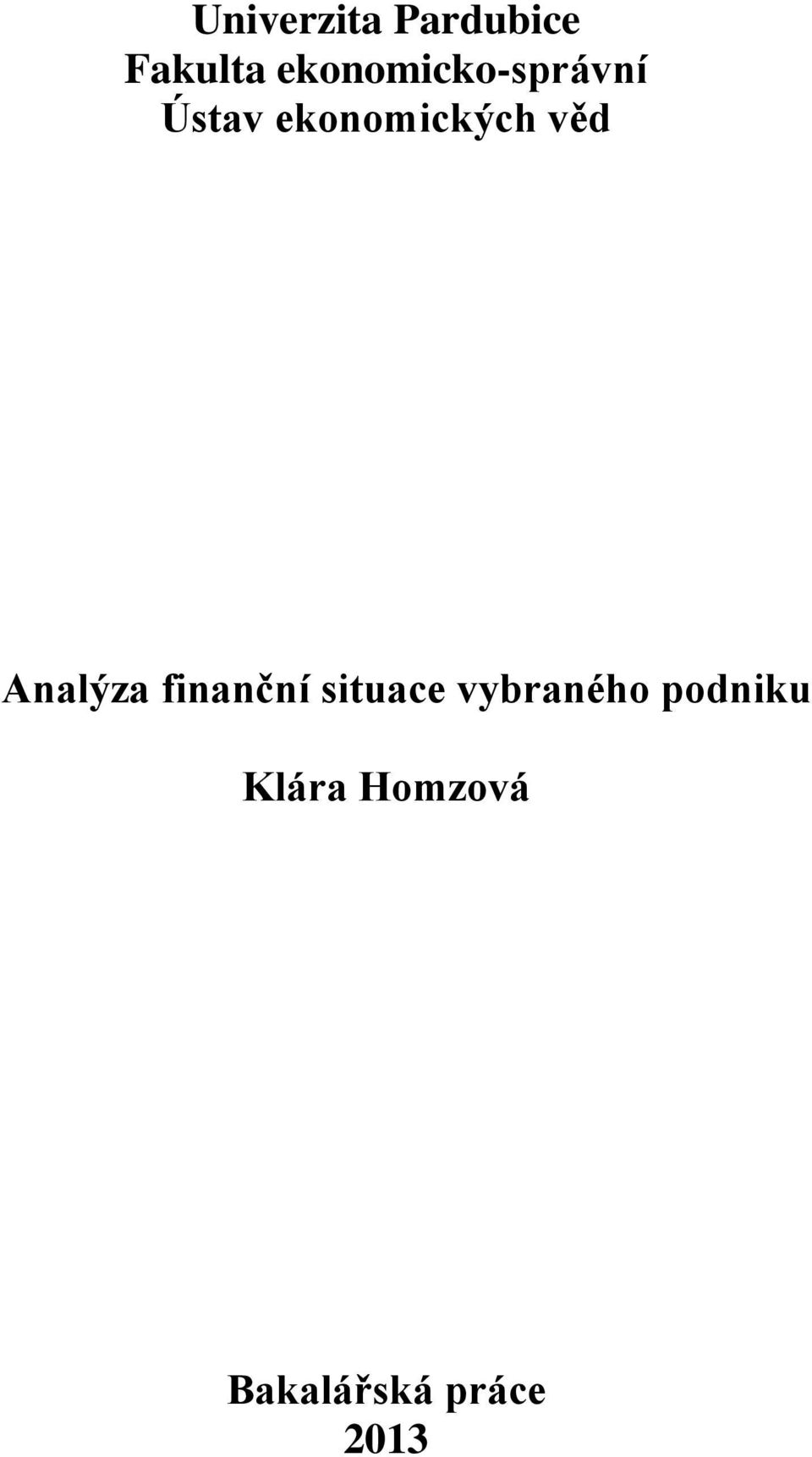 věd Analýza finanční situace