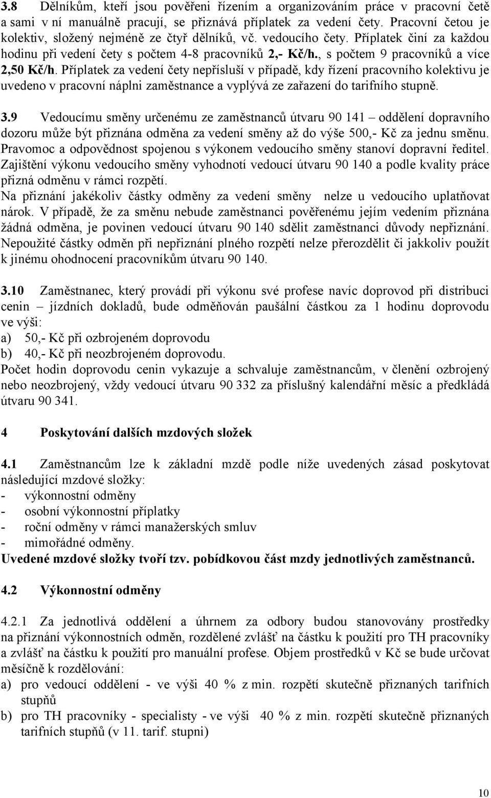 , s počtem 9 pracovníků a více 2,50 Kč/h.