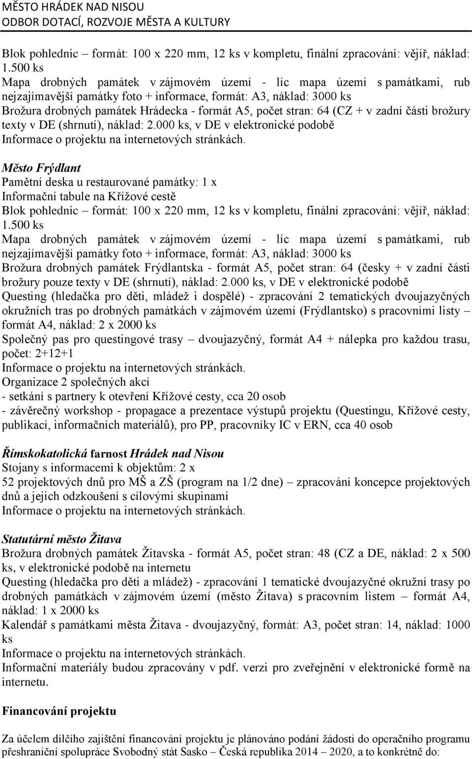 počet stran: 64 (CZ + v zadní části brožury texty v DE (shrnutí), náklad: 2.