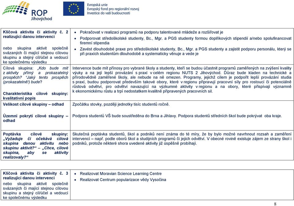 přímý a prokazatelný prospěch? Jaký tento prospěch (prokazatelně!) bude?