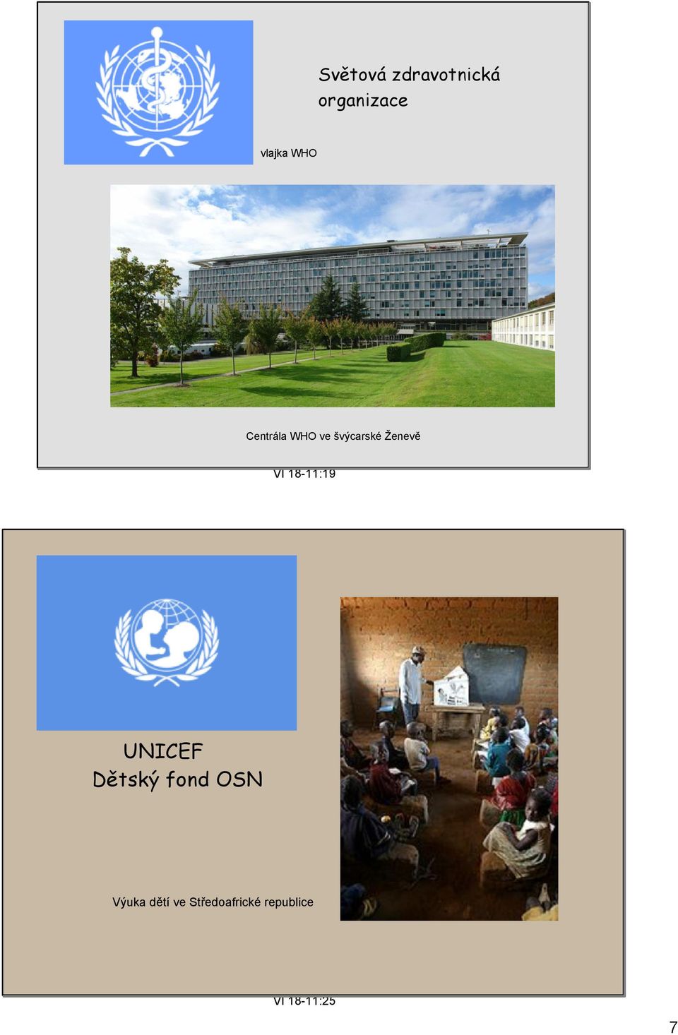 18 11:19 UNICEF Dětský fond OSN Výuka