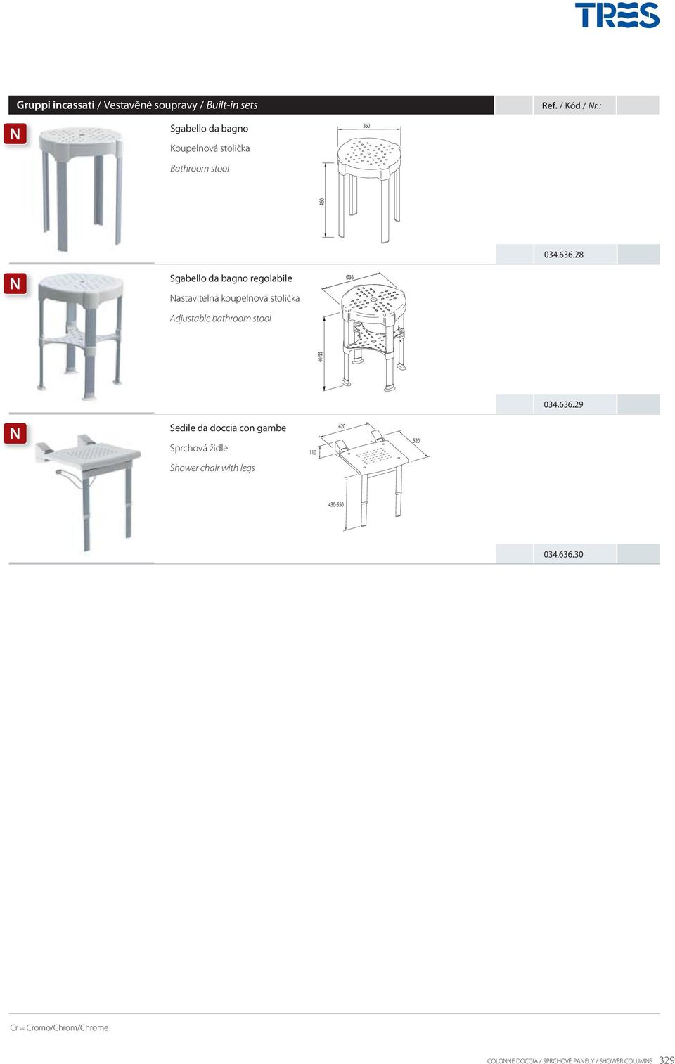 28 N Sgabello da bagno regolabile Nastavitelná koupelnová stolička Adjustable bathroom stool Ø36 40/55