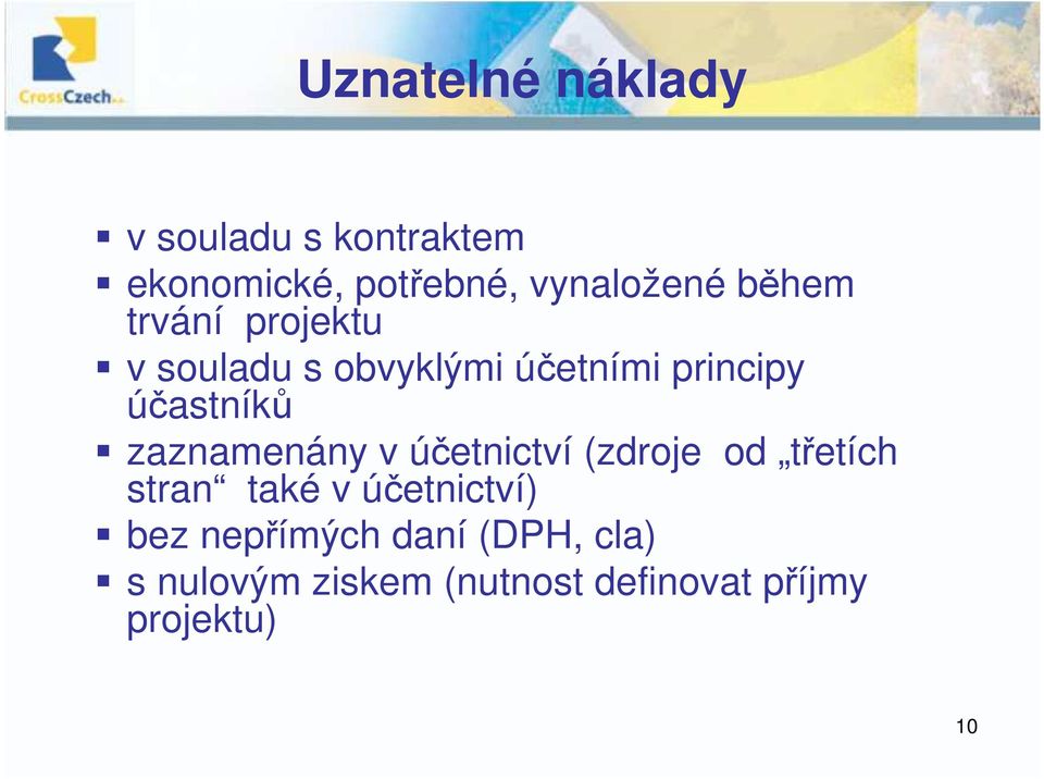 zaznamenány v účetnictví (zdroje od třetích stran také v účetnictví) bez