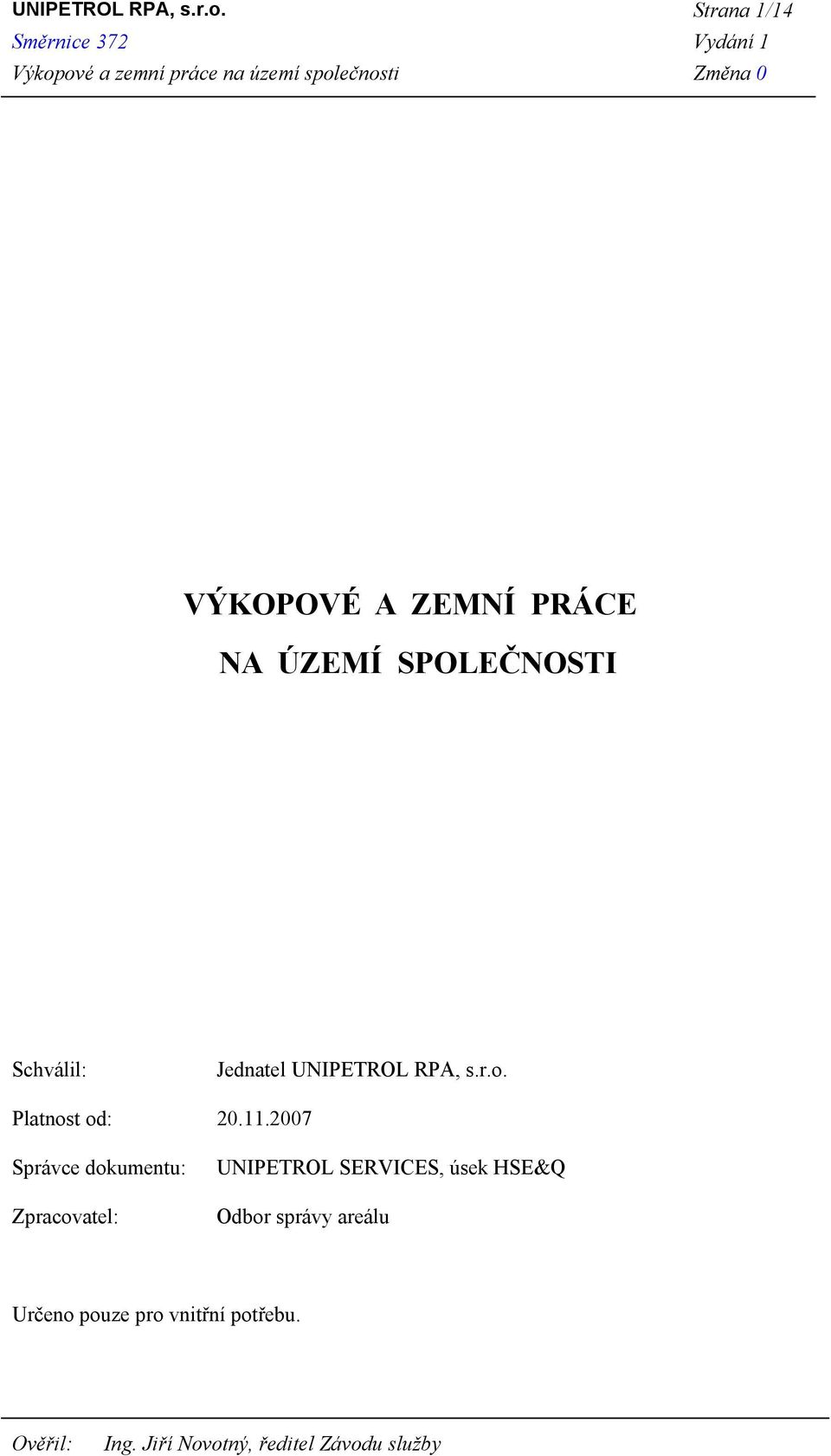 Schválil: Jednatel  Platnost od: 20.11.