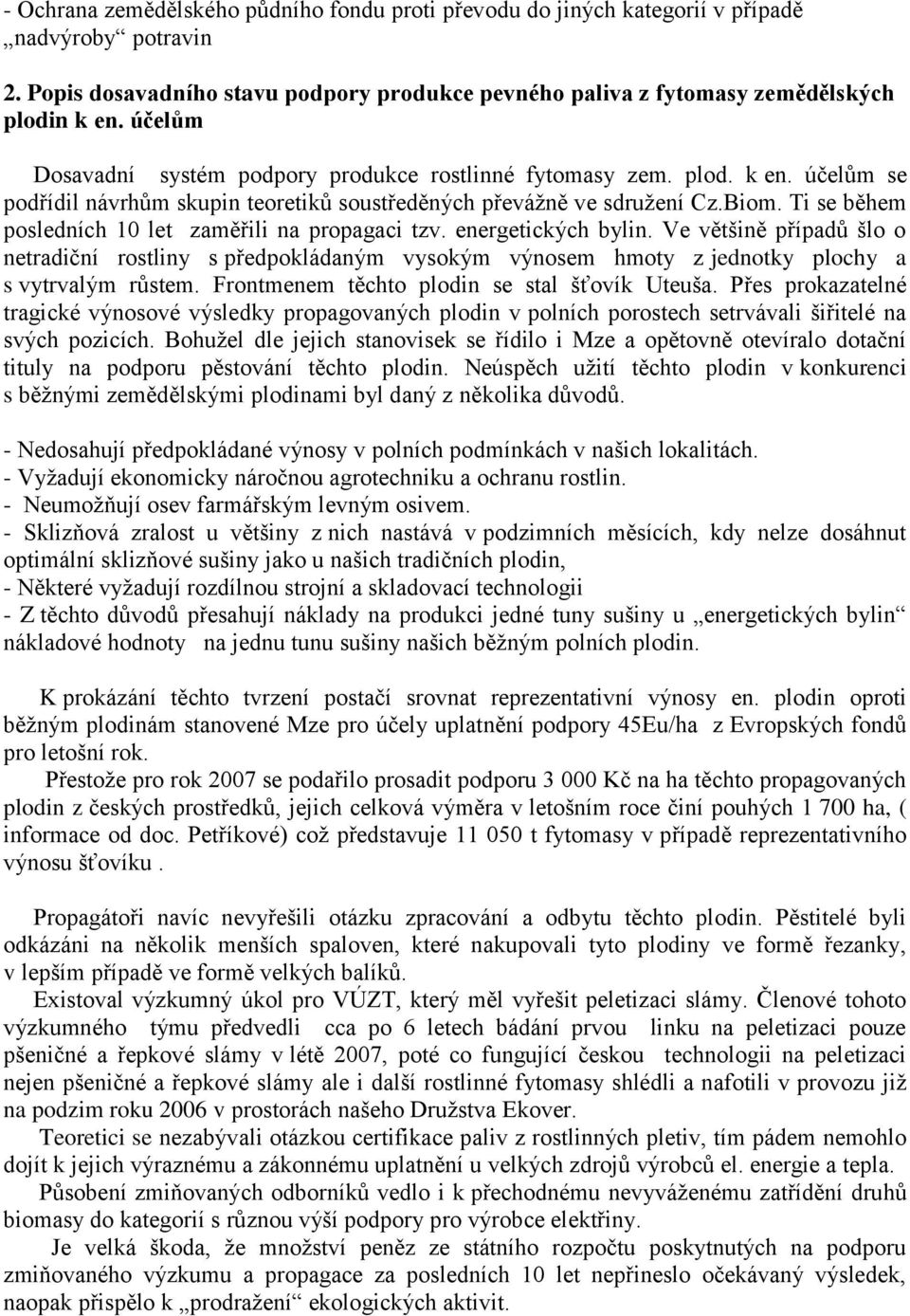 Ti se během posledních 10 let zaměřili na propagaci tzv. energetických bylin.