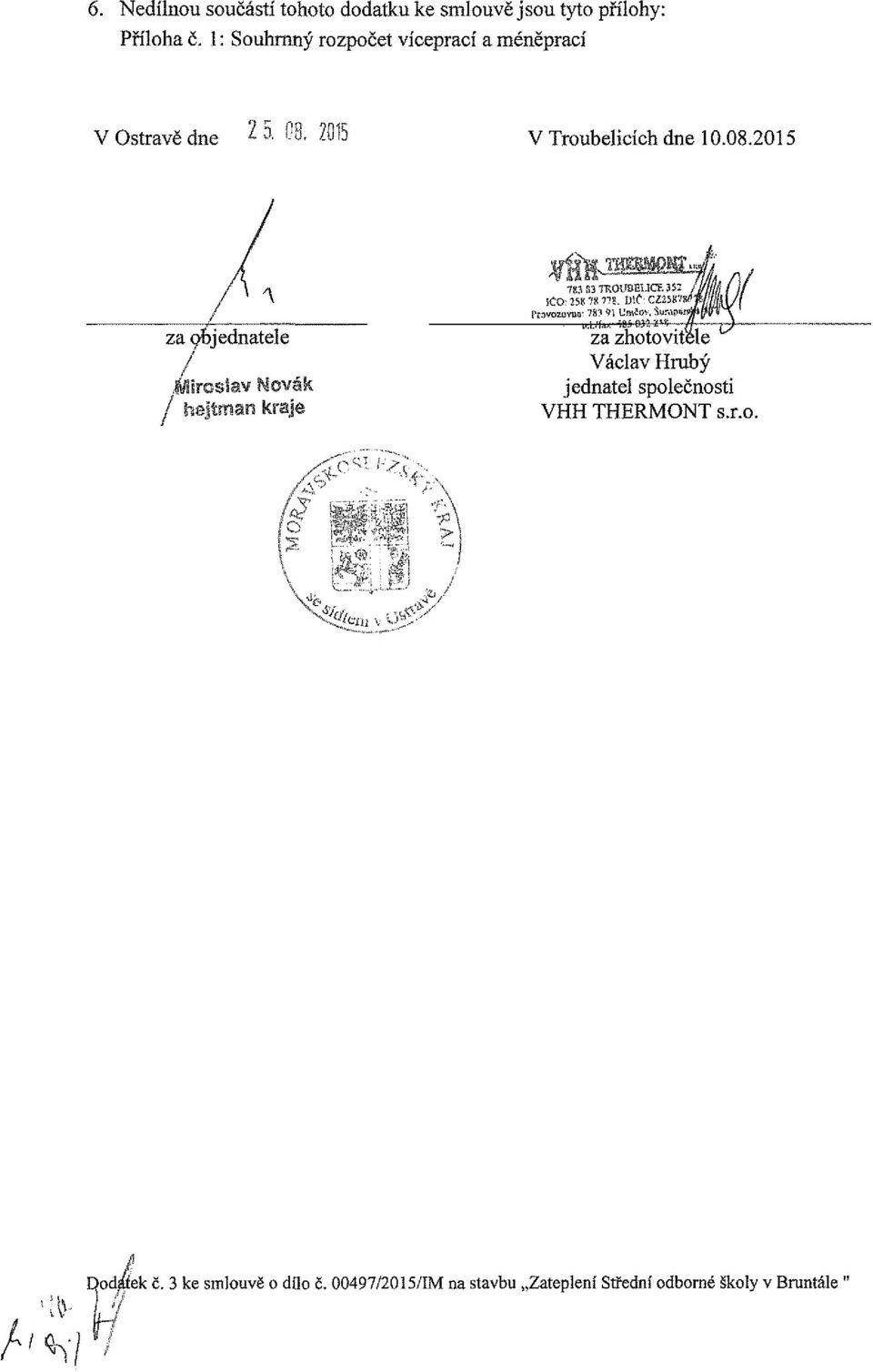 2Í V Trubeliíh dne 10.08.2015 z bjedntele 7 8 TRUBLIC 51 / ic: P n m, DlC- CZ258V*'j Prvzvn- 78?