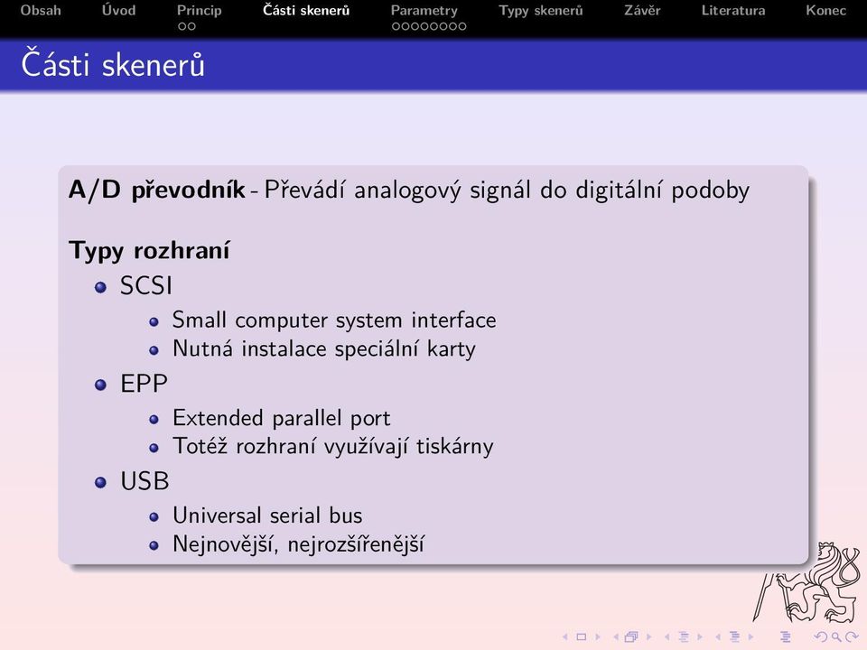 instalace speciální karty EPP Extended parallel port Totéž rozhraní