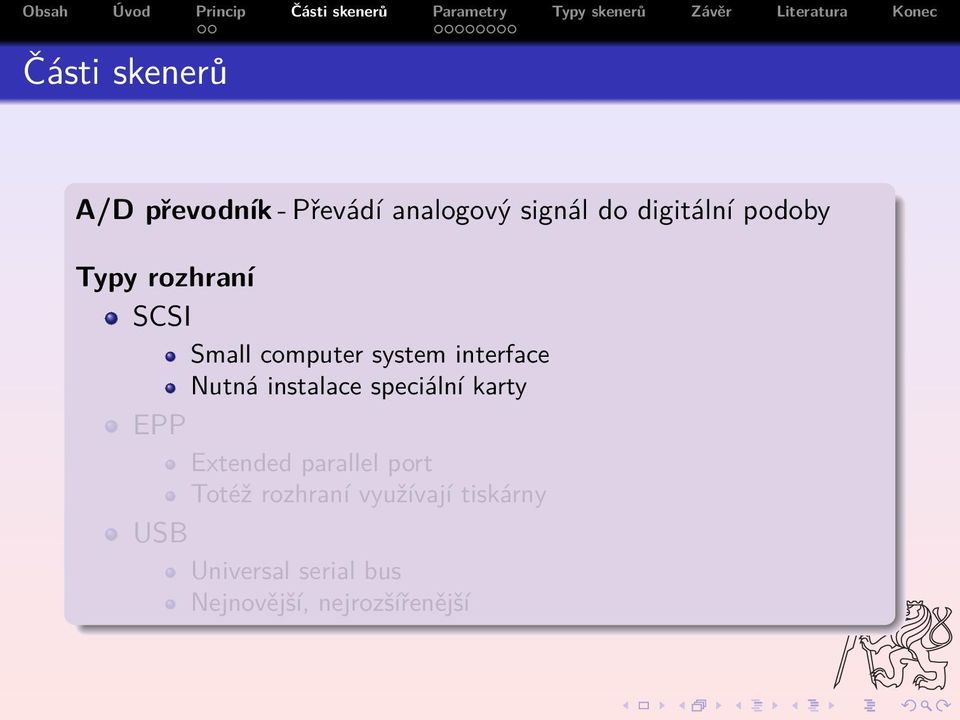 instalace speciální karty EPP Extended parallel port Totéž rozhraní