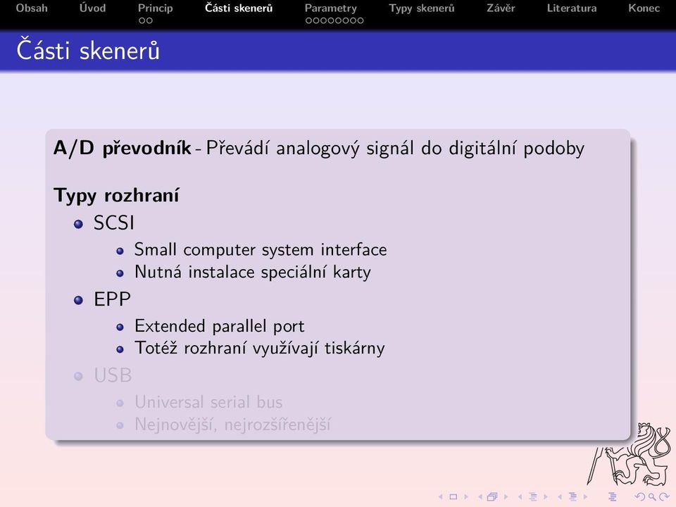 instalace speciální karty EPP Extended parallel port Totéž rozhraní