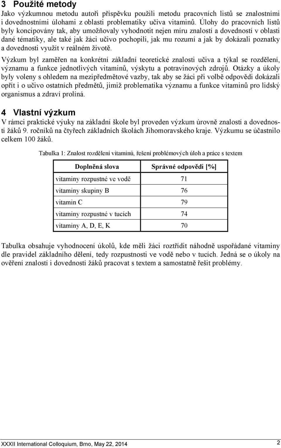 poznatky a dovednosti využít v reálném životě.