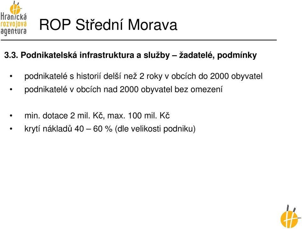 podnikatelé s historií delší než 2 roky v obcích do 2000 obyvatel