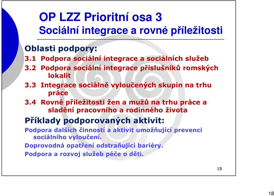 3 Integrace sociálně vyloučených skupin na trhu práce 3.