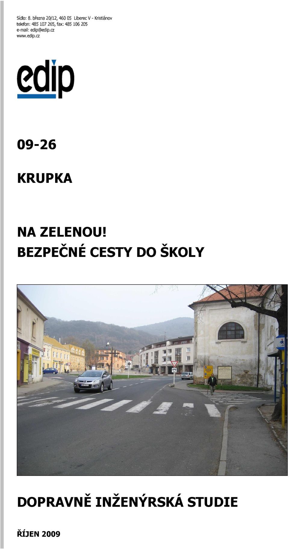 BEZPEČNÉ CESTY DO