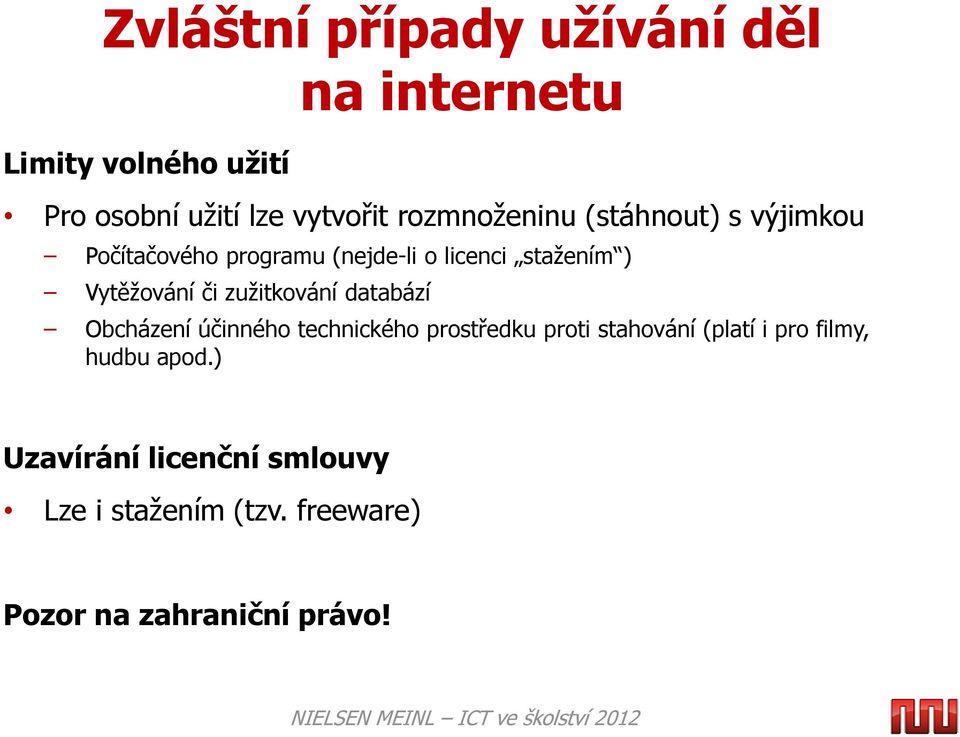 Vytěžování či zužitkování databází Obcházení účinného technického prostředku proti stahování