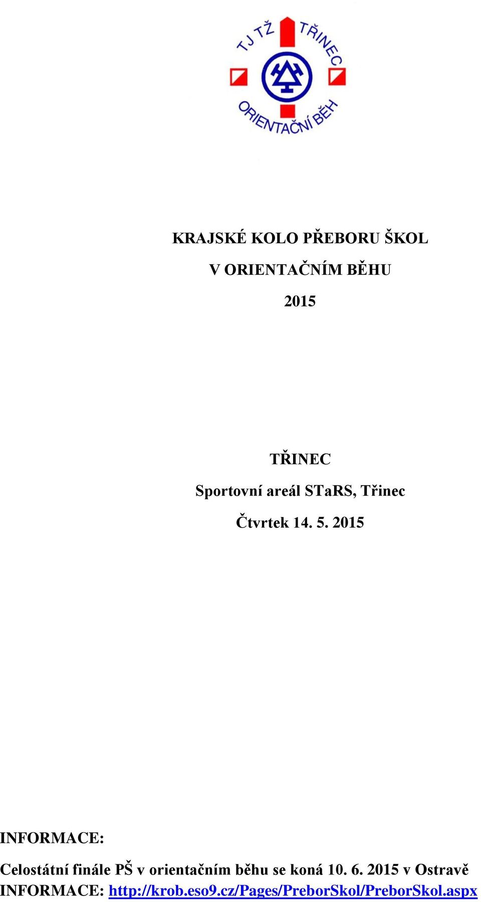 2015 INFORMACE: Celostátní finále PŠ v orientačním běhu se