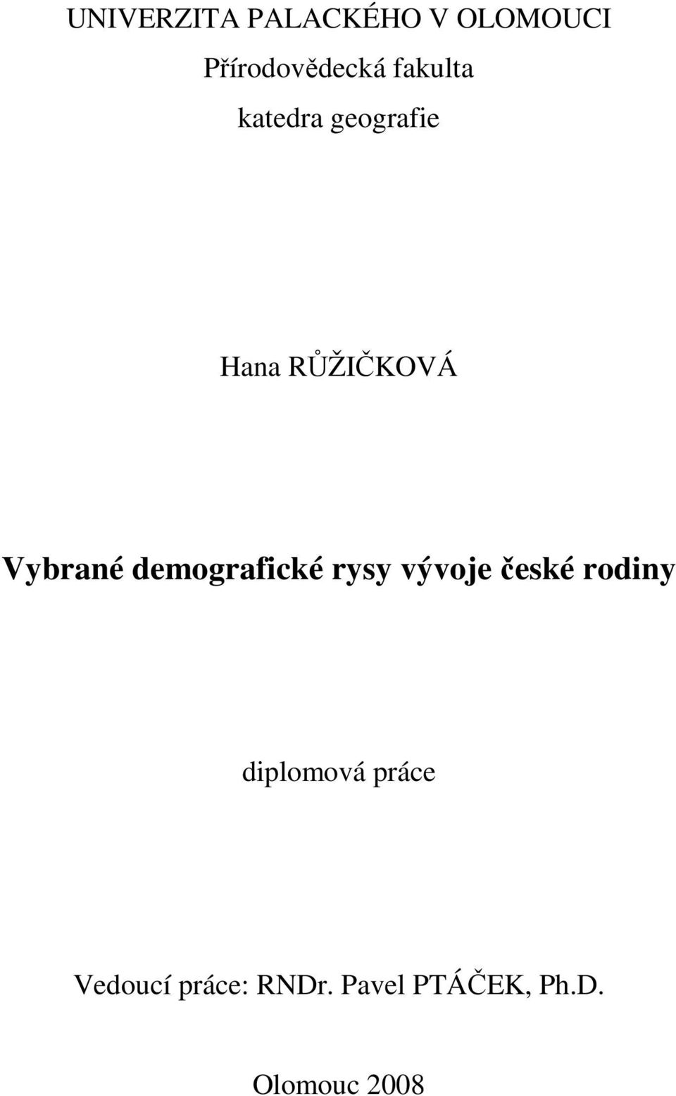 demografické rysy vývoje české rodiny diplomová