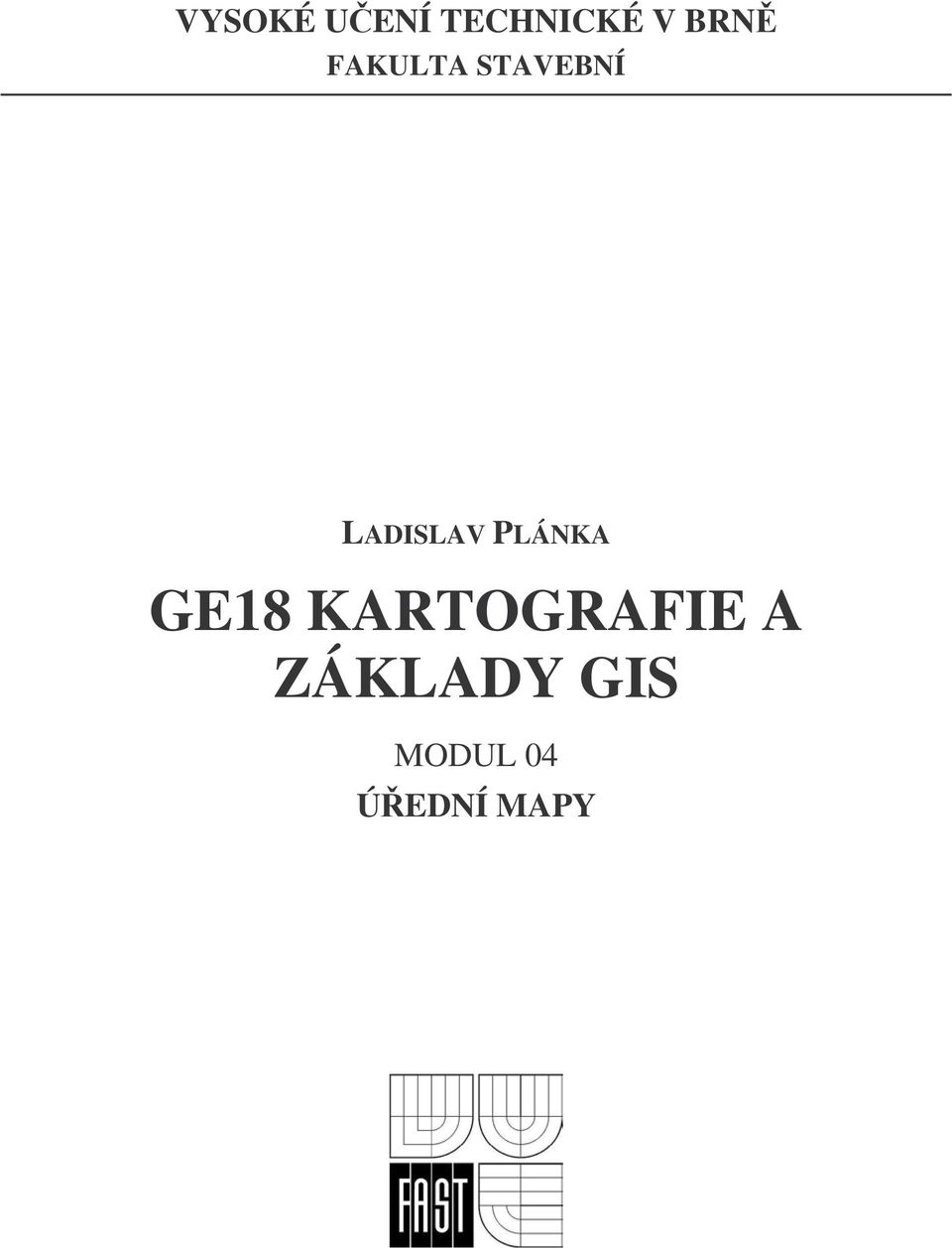 PLÁNKA GE18 KARTOGRAFIE A