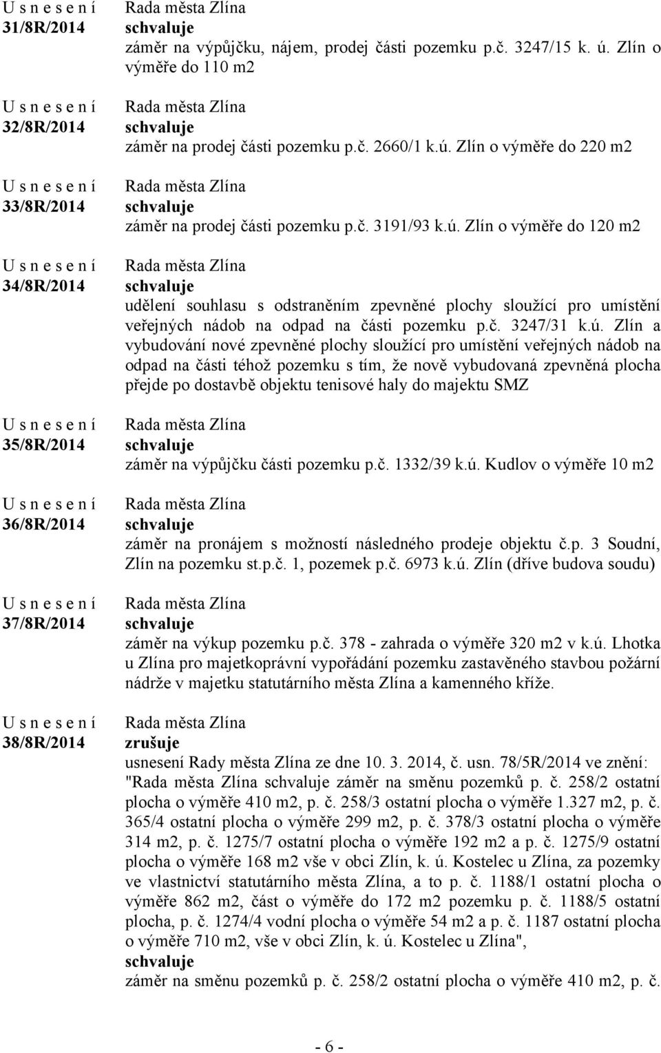 Zlín o výměře do 220 m2 záměr na prodej části pozemku p.č. 3191/93 k.ú.