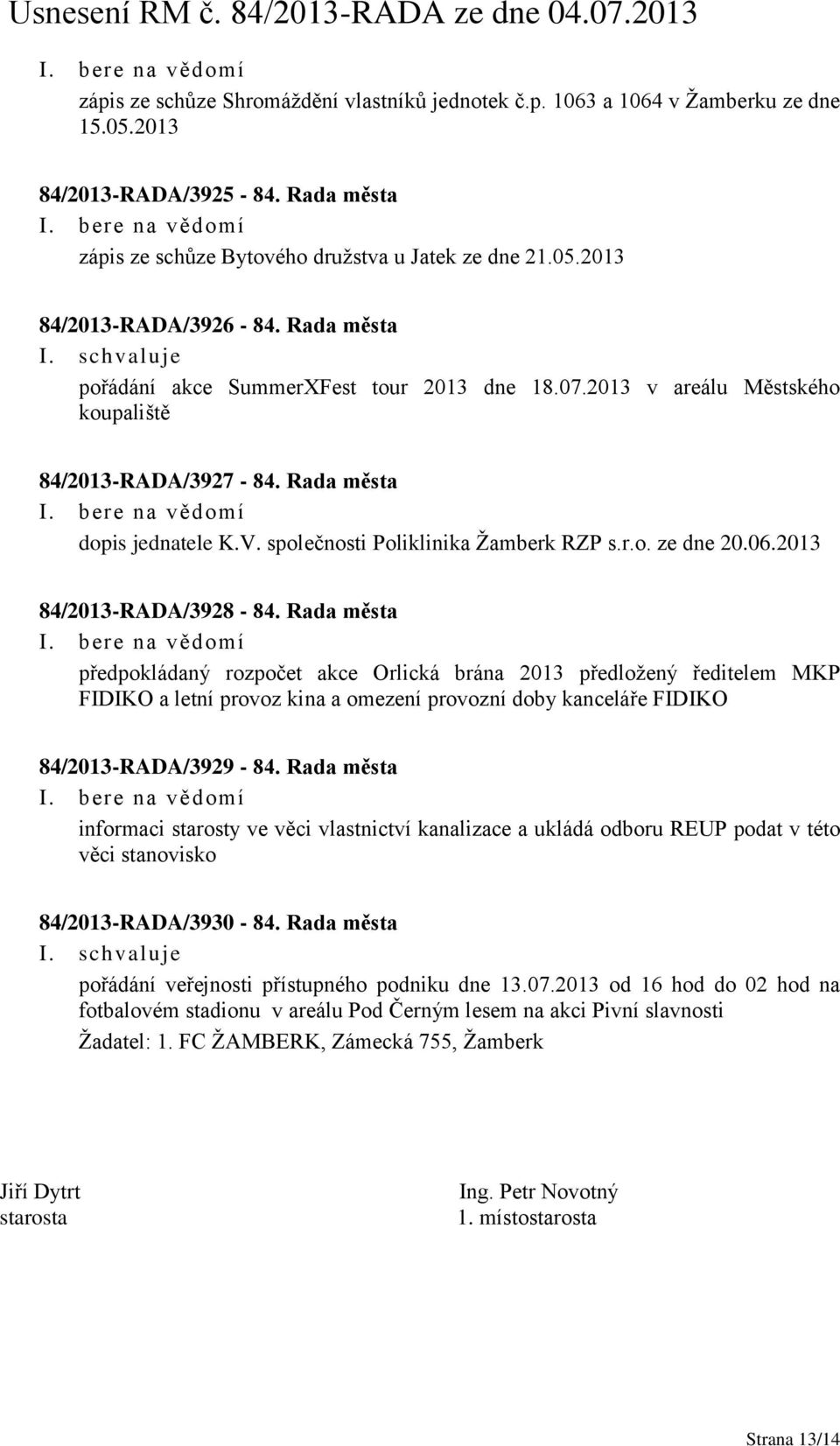 06.2013 84/2013-RADA/3928-84.