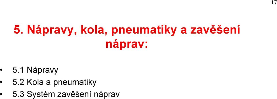 náprav: 5.1 Nápravy 5.