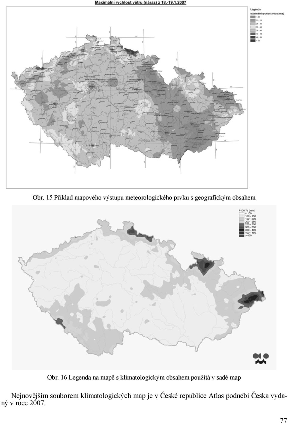 16 Legenda na mapě s klimatologickým obsahem použitá v sadě map