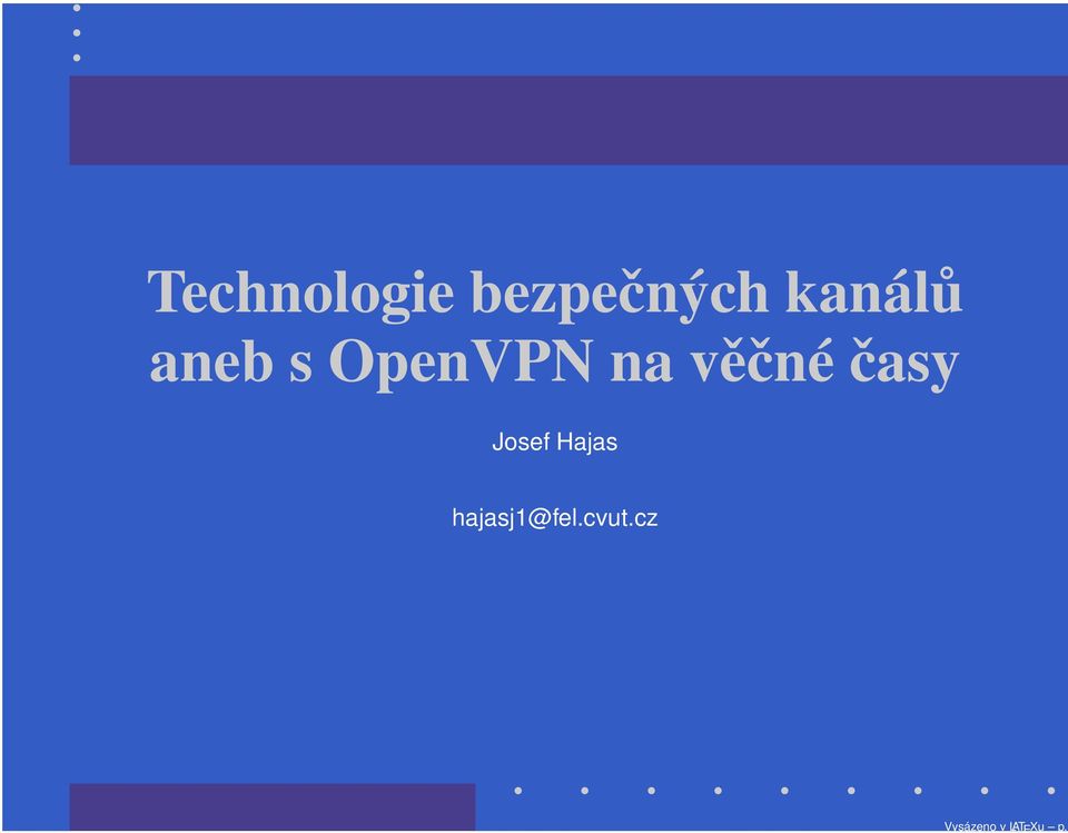 kanálů aneb s OpenVPN na