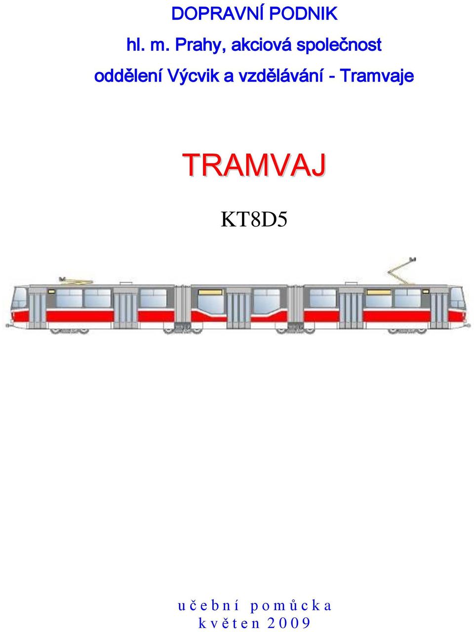 Výcvik a vzdělávání - Tramvaje