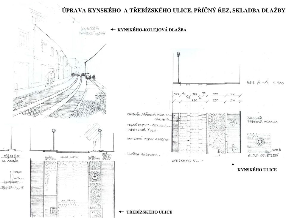 DLAŽBY KYNSKÉHO-KOLEJOVÁ